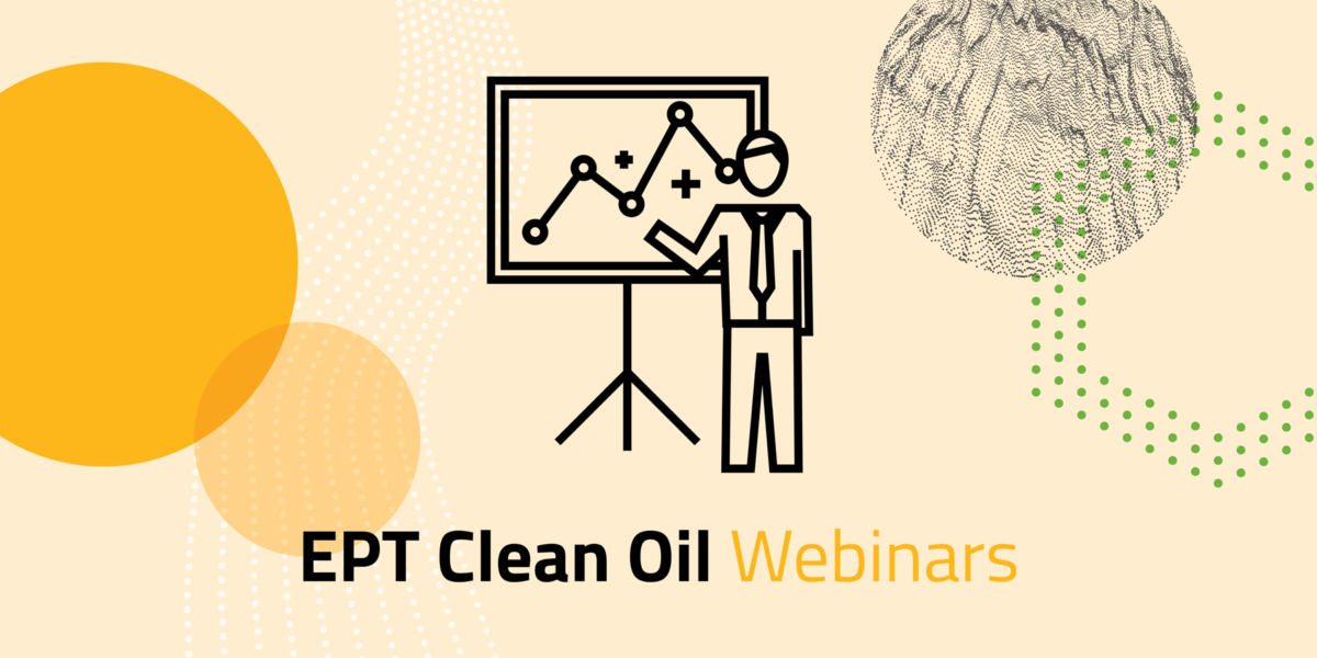 EPT Clean Oil Webinars