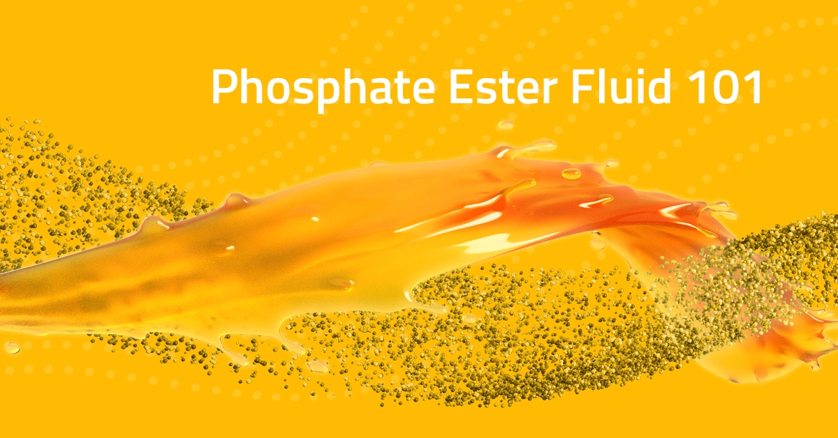 Phosphate Ester Fluids 101