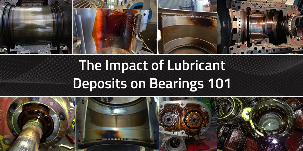 The Impact of Lubricant Deposits on Bearings 101 hero image